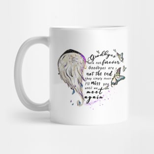 Goodbyes are not forever Mug